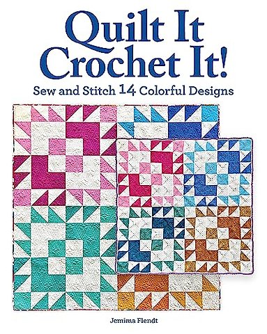 Quilt It, Crochet It!
