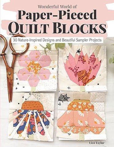 Wonderful World of Paper-Pieced Quilt Blocks