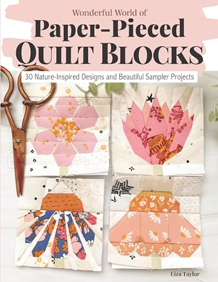 Wonderful World of Paper-Pieced Quilt Blocks