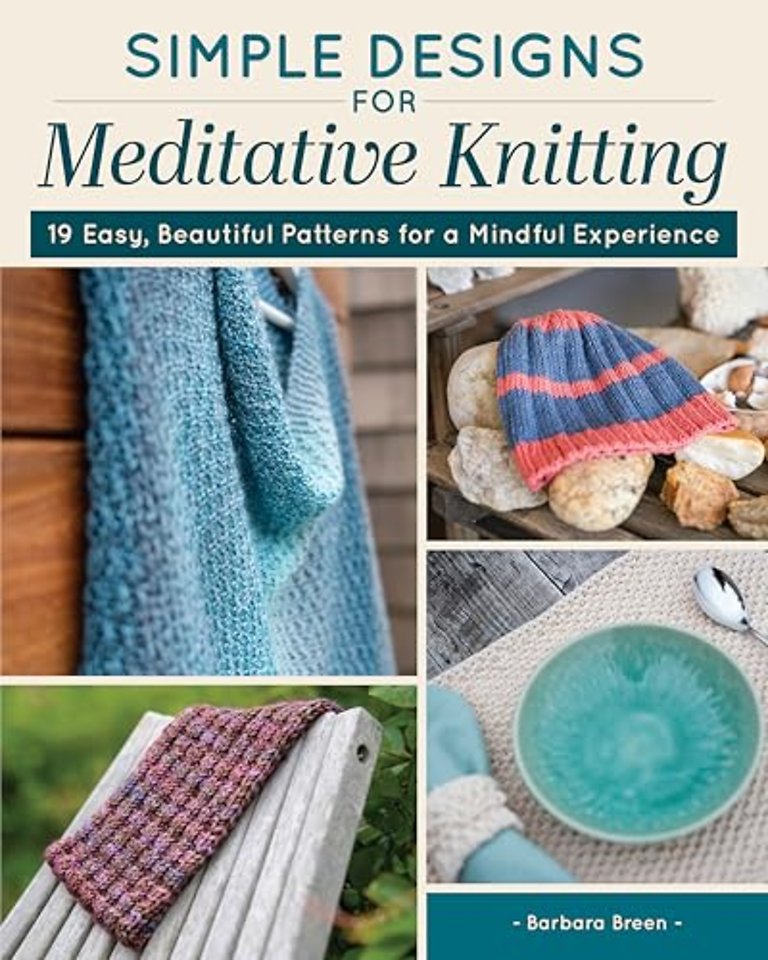 Simple Designs for Meditative Knitting