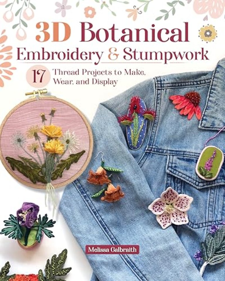 3D Botanical Embroidery & Stumpwork
