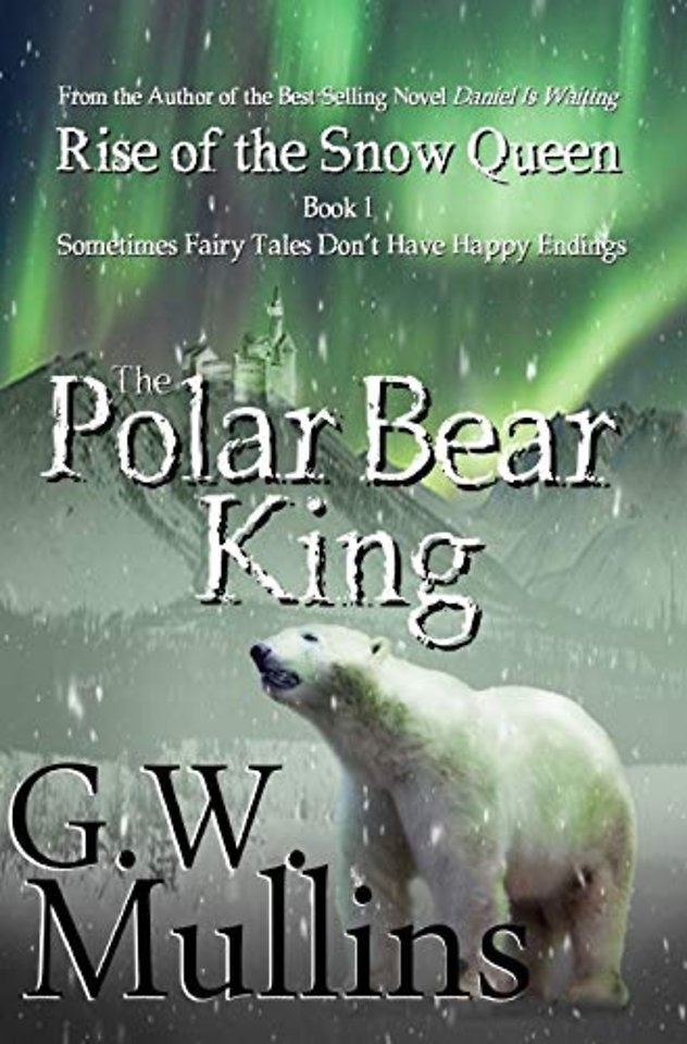 Rise Of The Snow Queen Book One