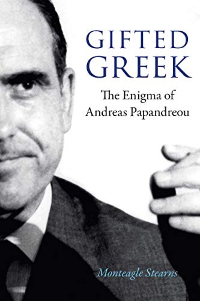 Gifted Greek – The Enigma of Andreas Papandreou