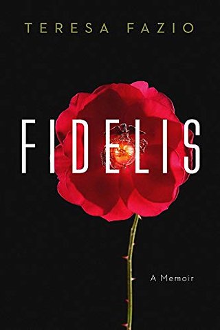 Fidelis: A Memoir