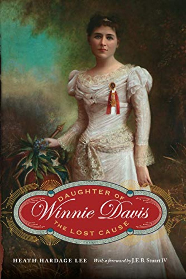 Winnie Davis – Daughter of the Lost Cause