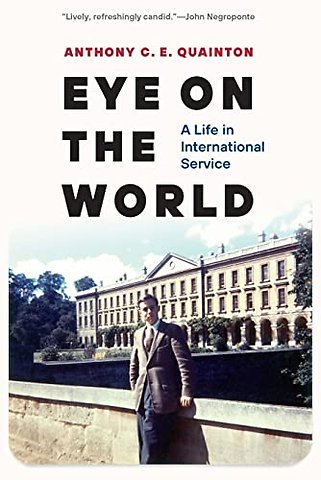 Eye on the World – A Life in International Service