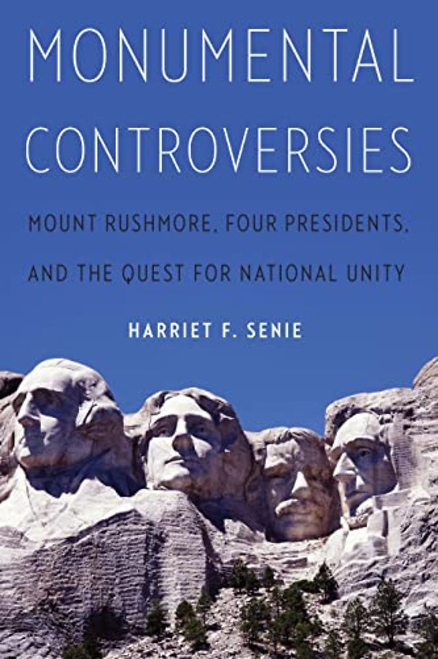 Monumental Controversies – Mount Rushmore, Four Presidents, and the Quest for National Unity