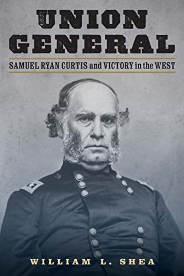 Union General – Samuel Ryan Curtis and Victory in the West