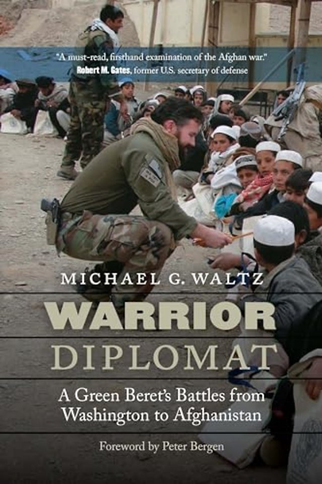 Warrior Diplomat – A Green Beret′s Battles from Washington to Afghanistan