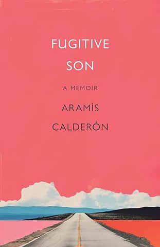 Fugitive Son – A Memoir