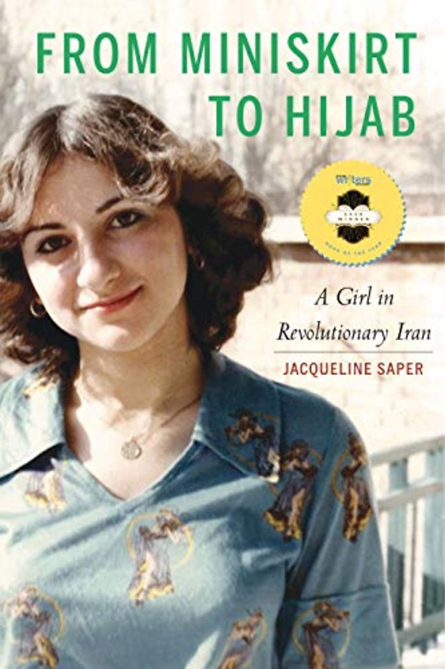 From Miniskirt to Hijab – A Girl in Revolutionary Iran