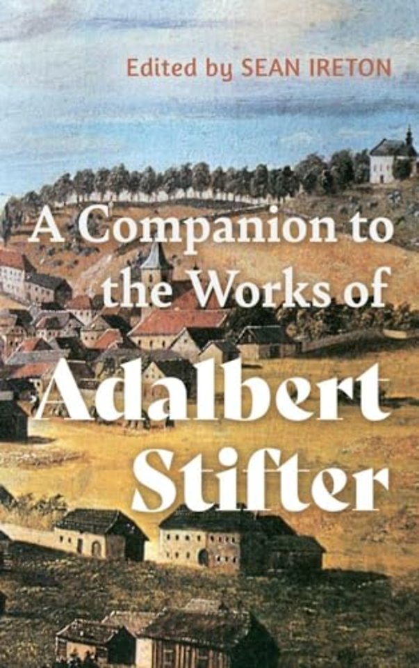 Companion to the Works of Adalbert Stifter