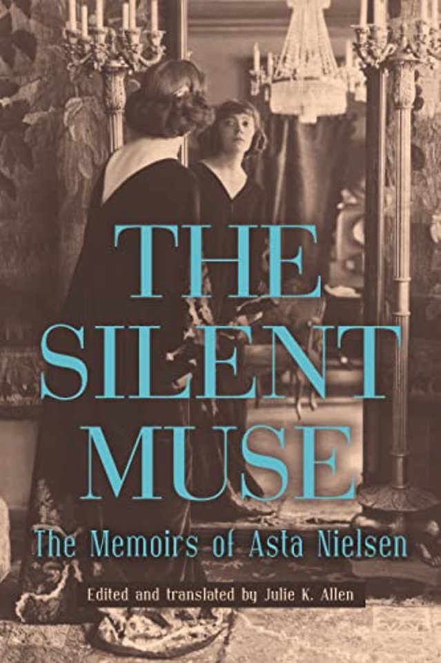 Silent Muse – The Memoirs of Asta Nielsen