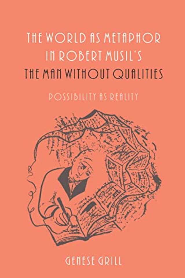 The World as Metaphor in Robert Musil's The Man without Qualities
