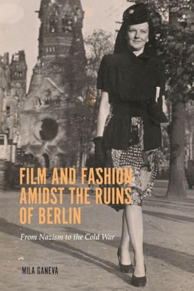 Film and Fashion amidst the Ruins of Berlin