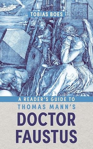 A Reader′s Guide to Thomas Mann′s Doctor Faustus