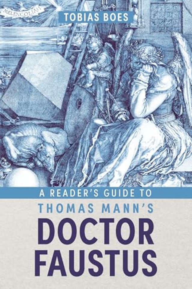 A Reader's Guide to Thomas Mann's Doctor Faustus