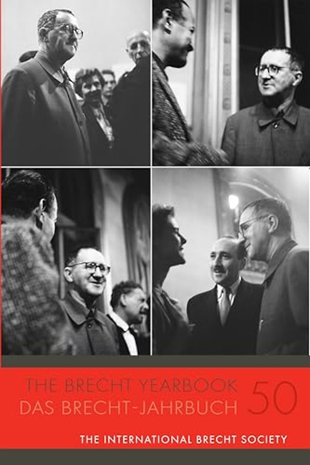 Brecht Yearbook / Das Brecht–Jahrbuch 50