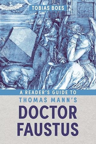 A Reader′s Guide to Thomas Mann′s Doctor Faustus