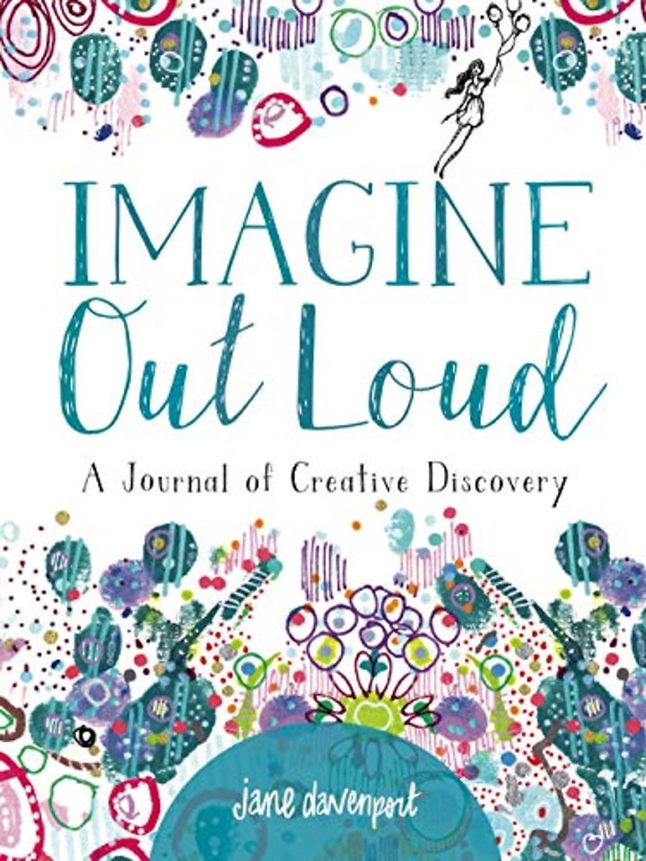 Imagine Out Loud – A Journal of Creative Discovery