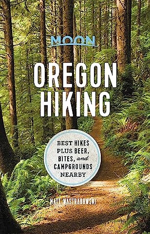 Moon Oregon Hiking (First Edition)