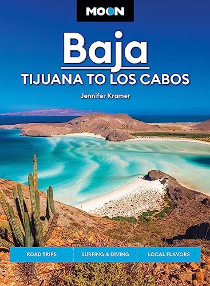 Moon Baja: Tijuana to Los Cabos