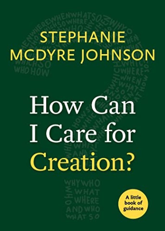 How Can I Care for Creation?