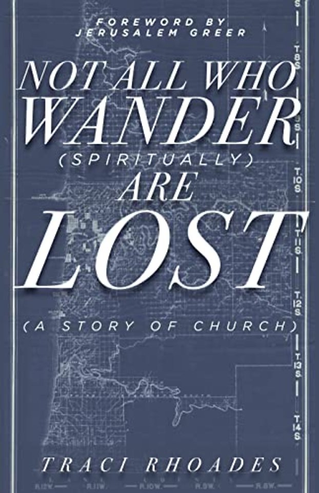 Not All Who Wander (Spiritually) Are Lost