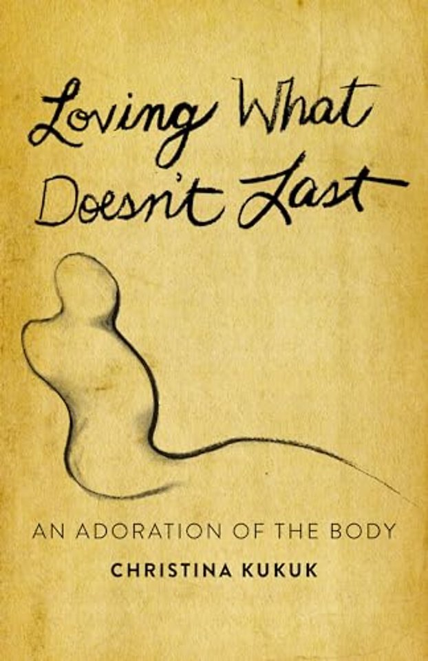 Loving What Doesn't Last