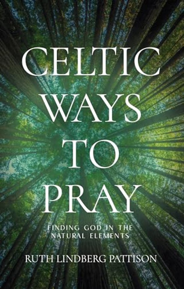 Celtic Ways to Pray