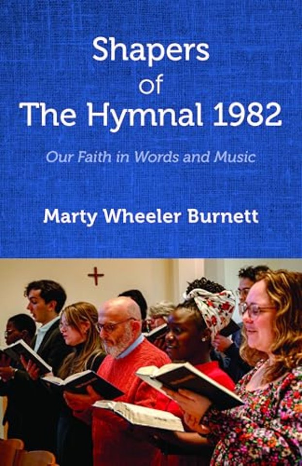 Shapers of The Hymnal 1982