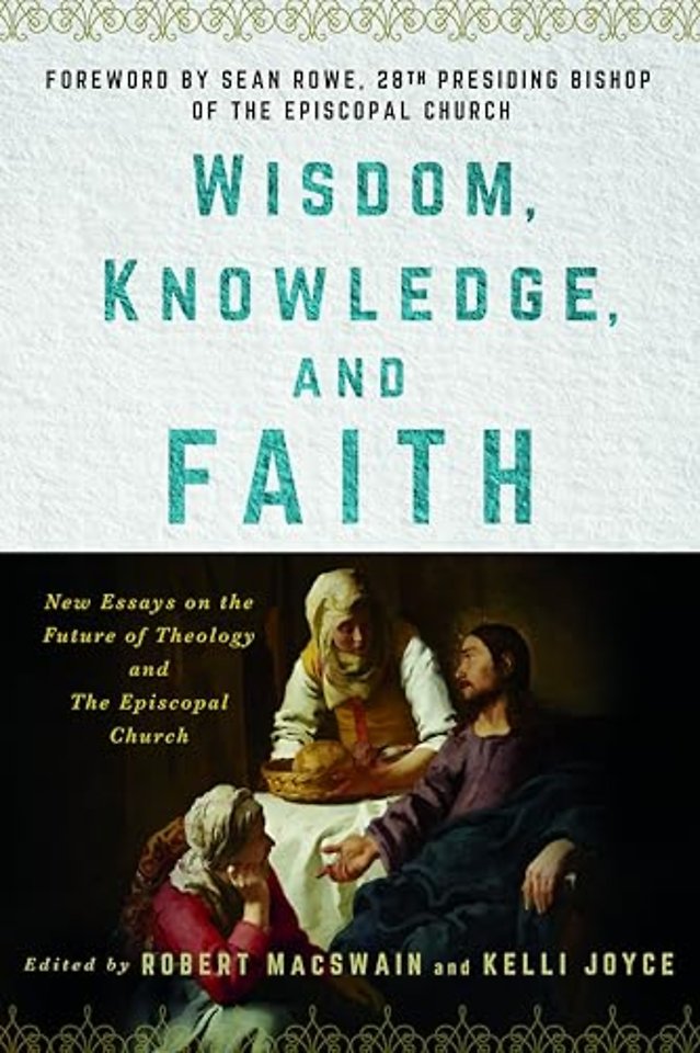 Wisdom, Knowledge, and Faith