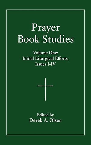 Prayer Book Studies Volume One