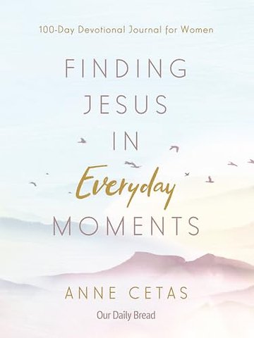 Finding Jesus in Everyday Moments