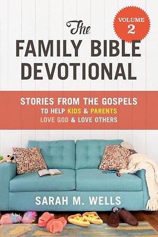 The Family Bible Devotional, Volume 2