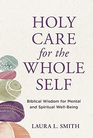 Holy Care for the Whole Self
