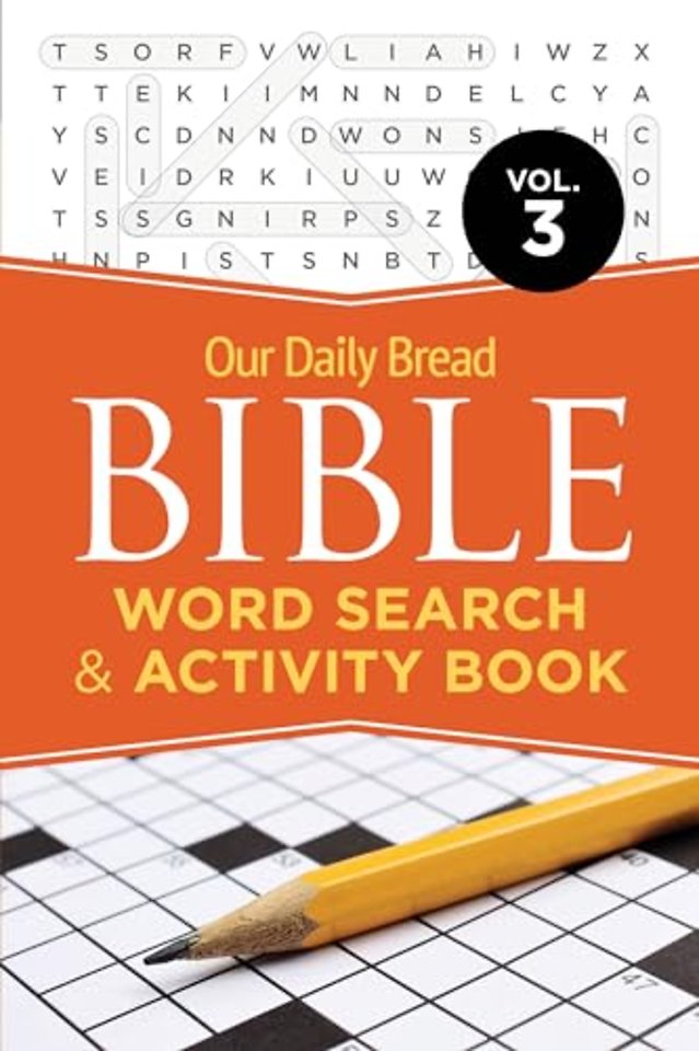 Our Daily Bread Bible Word Search & Activity Book, Volume 3