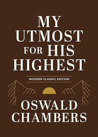 My Utmost for His Highest