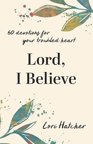 Lord, I Believe