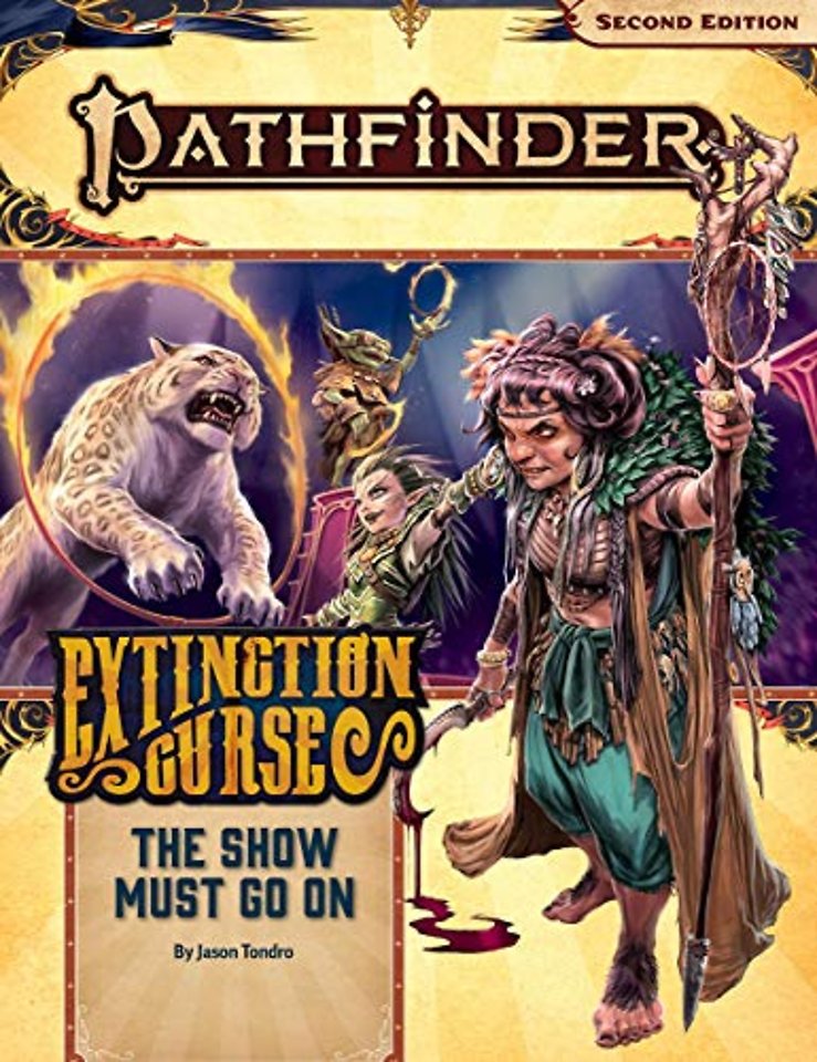 Pathfinder Adventure Path: The Show Must Go On (Extinction Curse 1 of 6) (P2)
