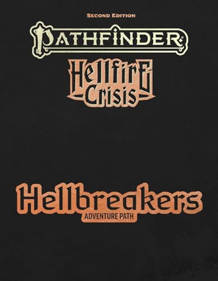 Pathfinder Hellbreakers Adventure Path (P2)