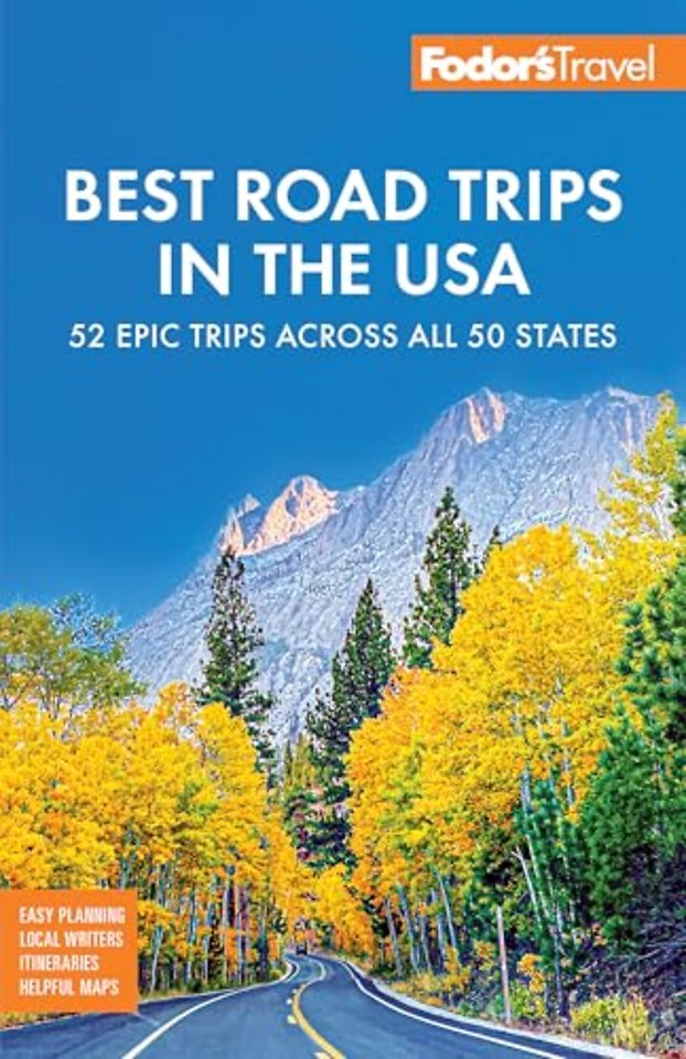 Fodor's Best Road Trips in the USA