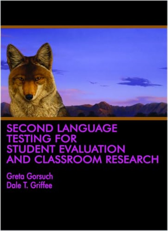 Second Language Testing for Student Evaluation and Classroom Research