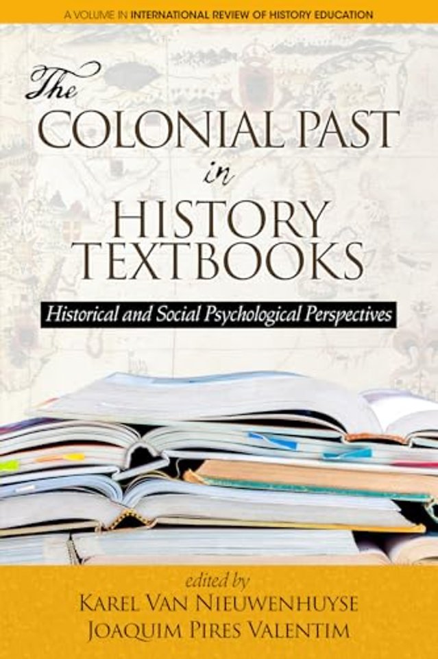 The Colonial Past in History Textbooks – Historical and Social Psychological Perspectives