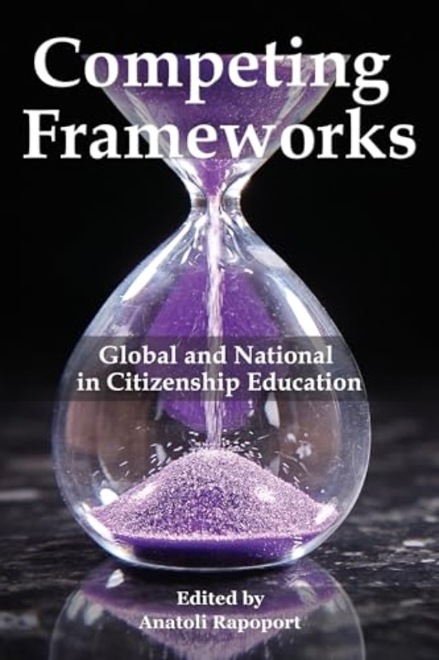Competing Frameworks – Global and National in Citizenship Education