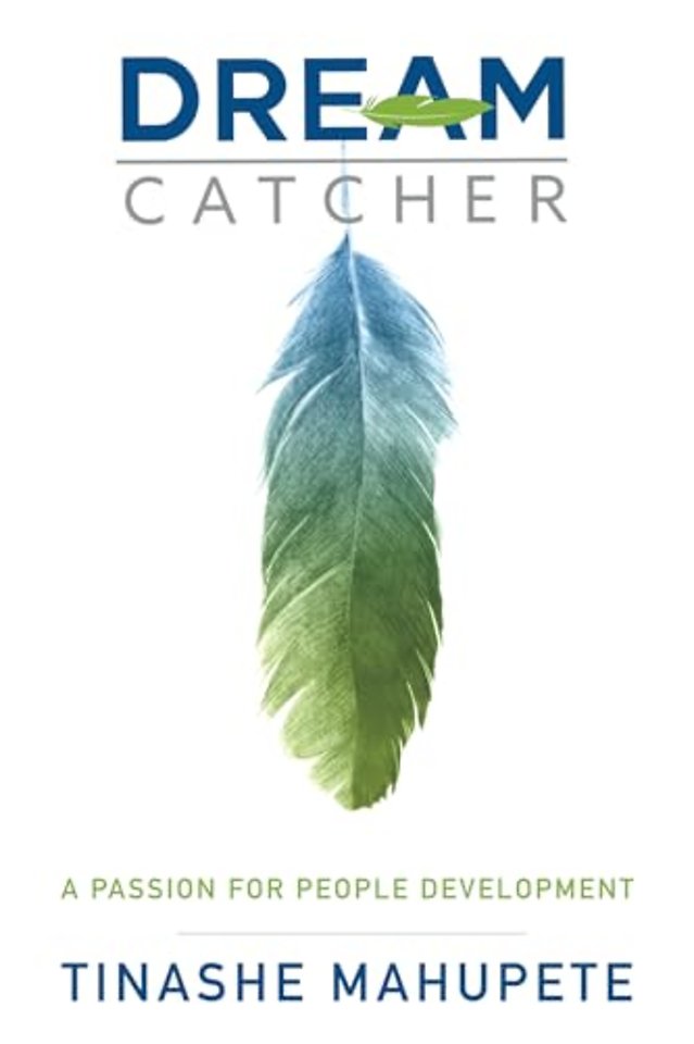 Dream Catcher – A Passion for People Development