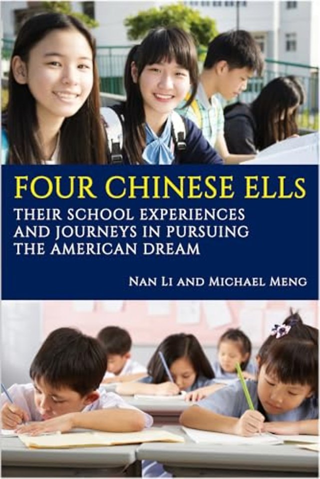 Four Chinese ELLs – Their School Experiences and Journeys in Pursuing the American Dream