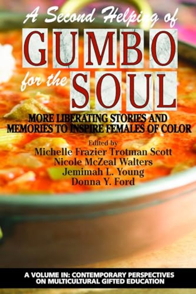 A Second Helping of Gumbo for the Soul – More Liberating Stories and Memories to Inspire Females of Color