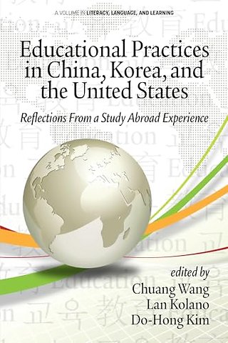 Educational Practices in China, Korea, and the United States