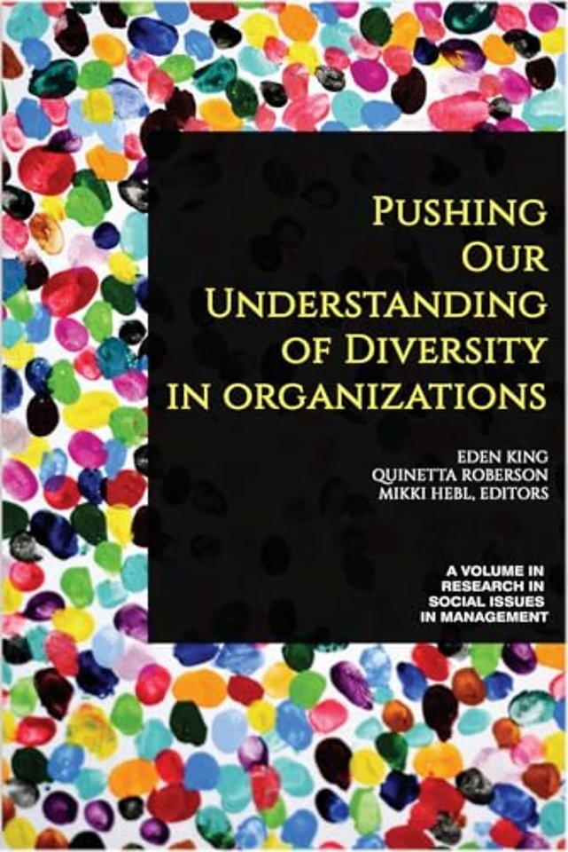Pushing our Understanding of Diversity in Organizations